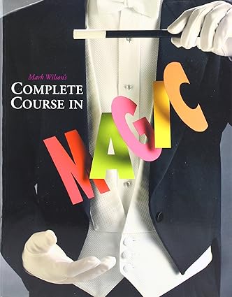 Mark Wilson Complete Course In Magic